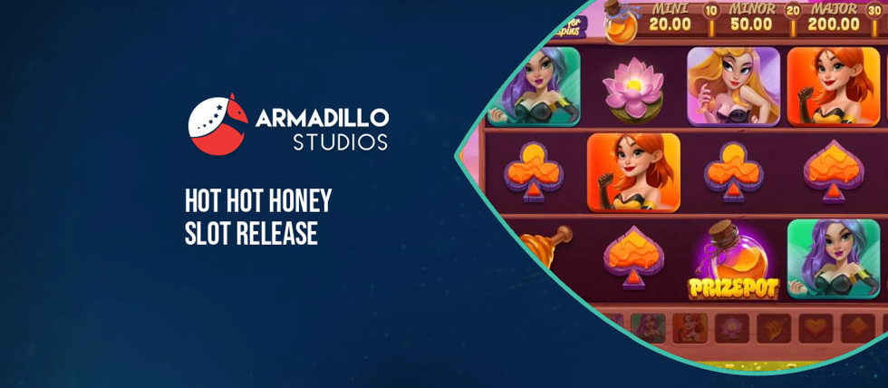 Armadillo Studios’ new Hot Hot Honey slot