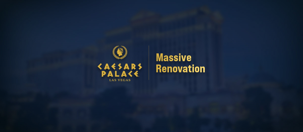 Caesars Palace will be renovated