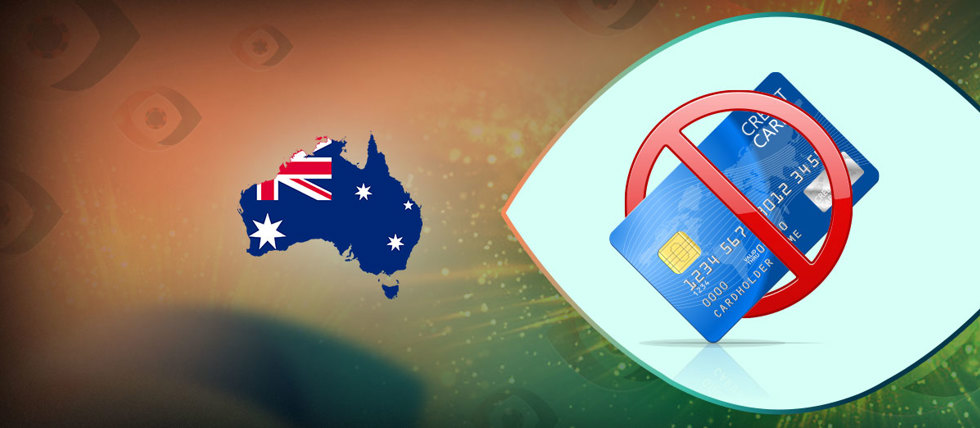 Australia bans the use of credit cards for depositing